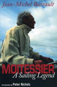 Cover image for Moitessier: A Sailing Legend