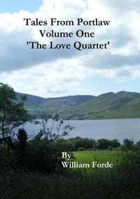 Cover image for Tales from Portlaw Volume One - 'the Love Quartet'