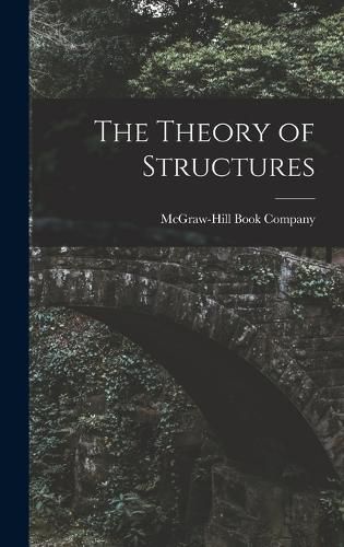 The Theory of Structures