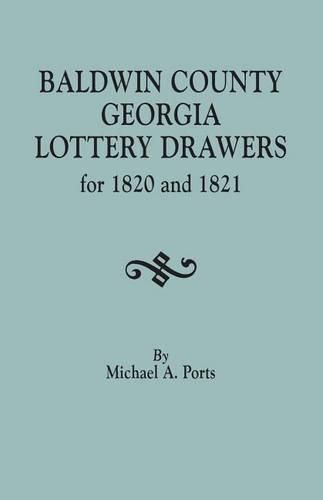 Baldwin County, Georgia, Lottery Drawers for 1820 and 1821