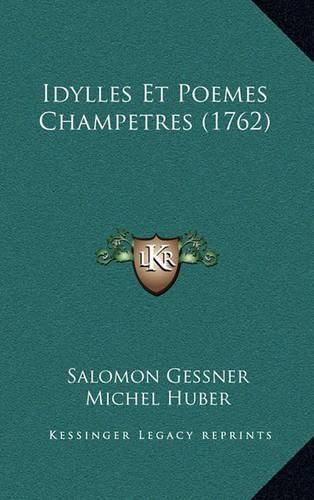 Cover image for Idylles Et Poemes Champetres (1762)