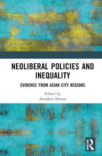 Cover image for Neoliberal Policies and Inequality