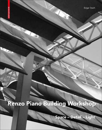Cover image for Renzo Piano: Space - Detail - Light