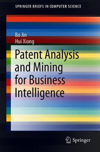 Cover image for Patent Analysis and Mining for Business Intelligence