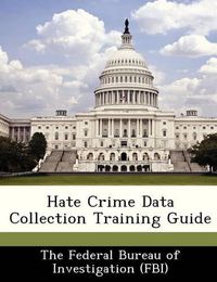 Cover image for Hate Crime Data Collection Training Guide