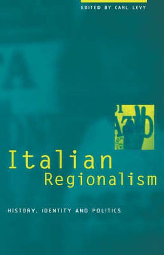 Cover image for Italian Regionalism: History, Identity and Politics
