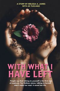 Cover image for With What I Have Left