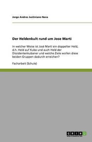 Der Heldenkult rund um Jose Marti