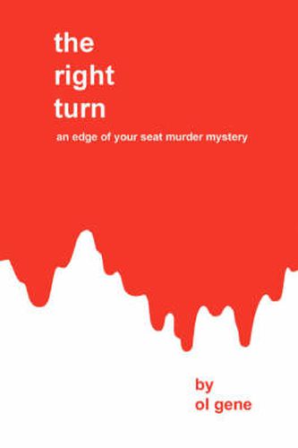 Cover image for The Right Turn: An Edge of Your Seat Murder Mystery