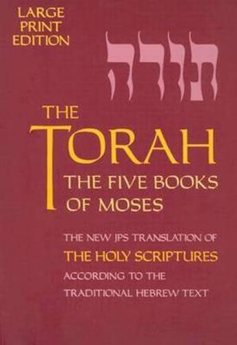 Cover image for The Torah: The Five Books of Moses, The New Translation of The Holy Scriptures According to the Traditional Hebrew Text
