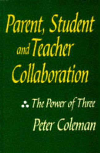 Parent, Student and Teacher Collaboration: The Power of Three