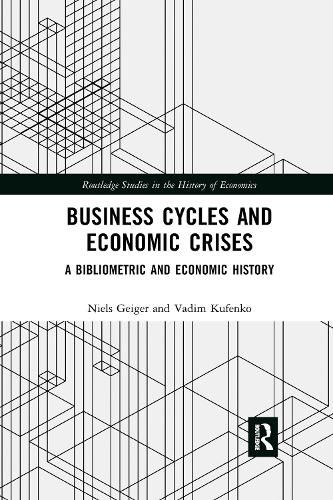 Cover image for Business Cycles and Economic Crises: A Bibliometric and Economic History