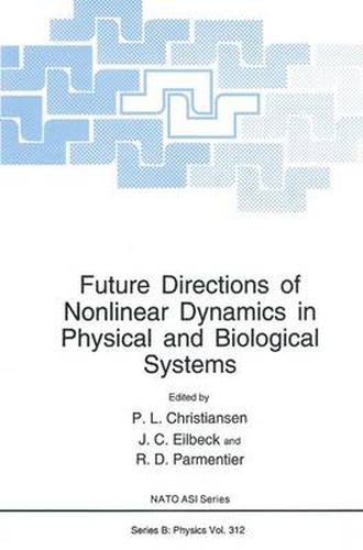 Future Directions of Nonlinear Dynamics in Physical and Biological Systems