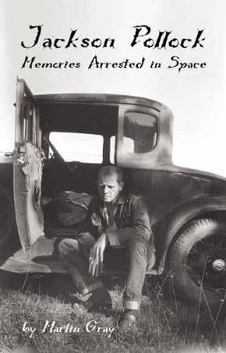 Cover image for Jackson Pollock: Memories Arrested in Space