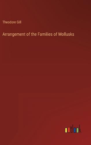 Cover image for Arrangement of the Families of Mollusks