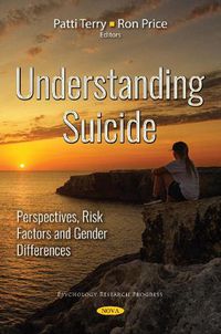 Cover image for Understanding Suicide: Perspectives, Risk Factors and Gender Differences