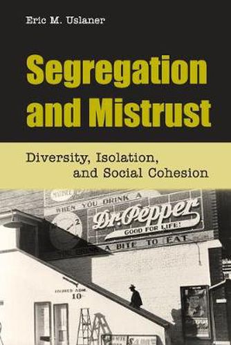 Cover image for Segregation and Mistrust: Diversity, Isolation, and Social Cohesion