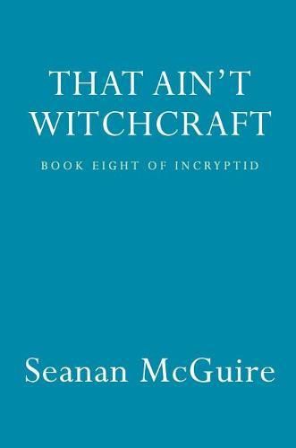 Cover image for That Ain't Witchcraft