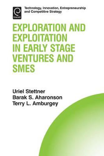 Cover image for Exploration and Exploitation in Early Stage Ventures and SMEs