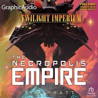 Cover image for The Nekropolis Empire [Dramatized Adaptation]