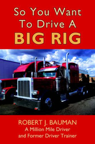 Cover image for So You Want To Drive A Big Rig