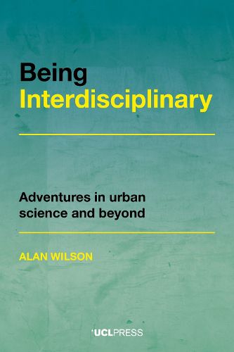 Cover image for Being Interdisciplinary: Adventures in Urban Science and Beyond