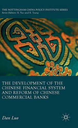 Cover image for The Development of the Chinese Financial System and Reform of Chinese Commercial Banks