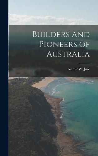 Cover image for Builders and Pioneers of Australia