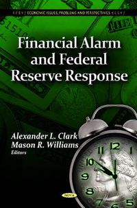 Cover image for Financial Alarm & Federal Reserve Response