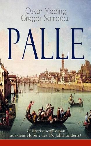 Cover image for Palle (Historischer Roman aus dem Florenz des 15. Jahrhunderts): Das Zeitalter der Renaissance