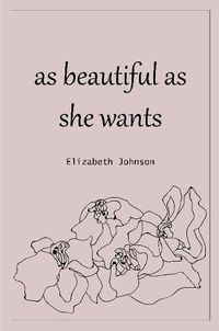 Cover image for As Beautiful as She Wants