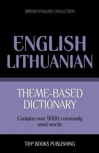 Cover image for Theme-based dictionary British English-Lithuanian - 9000 words