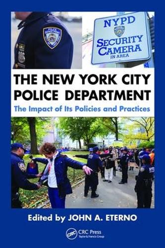 Cover image for The New York City Police Department: The Impact of Its Policies and Practices