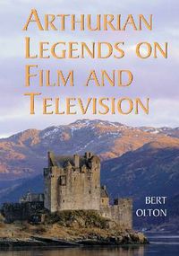 Cover image for Arthurian Legends on Film and Television