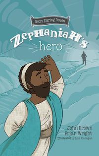 Cover image for Zephaniah's Hero: The Minor Prophets, Book 1