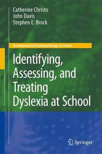 Cover image for Identifying, Assessing, and Treating Dyslexia at School