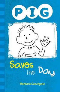 Cover image for PIG Saves the Day: Set 1