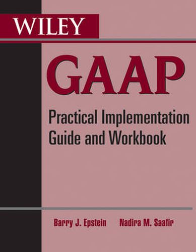 Cover image for Wiley GAAP: Practical Implementation Guide and Workbook