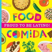Cover image for Proud to Be Latino: Food/Comida