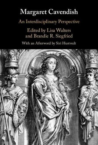 Margaret Cavendish: An Interdisciplinary Perspective