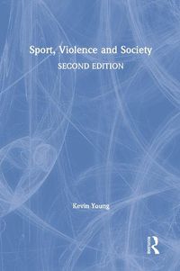 Cover image for Sport, Violence and Society