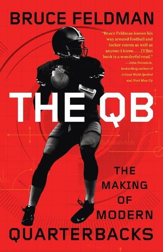 Cover image for The QB: The Making of Modern Quarterbacks