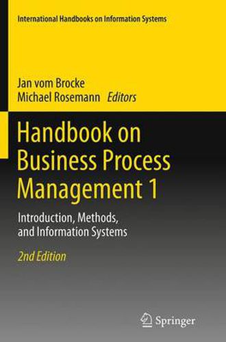 Cover image for Handbook on Business Process Management 1: Introduction, Methods, and Information Systems