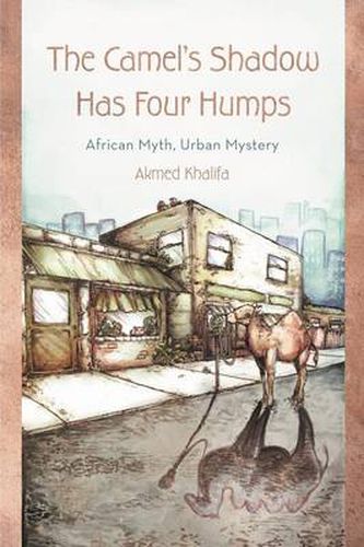 Cover image for The Camel's Shadow Has Four Humps