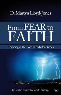 Cover image for From Fear to Faith: Rejoicing In The Lord In Turbulent Times