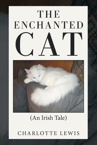 The Enchanted Cat: (An Irish Tale)