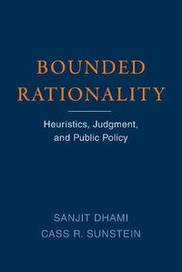 Cover image for Bounded Rationality: Heuristics, Judgment, and Public Policy