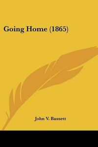 Cover image for Going Home (1865)