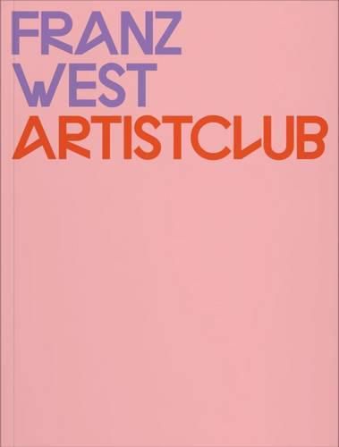 Franz West: Artistclub