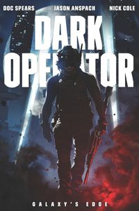 Cover image for Dark Operator: A Military Science Fiction Special Forces Thriller